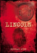 Murder and Crime Lincoln