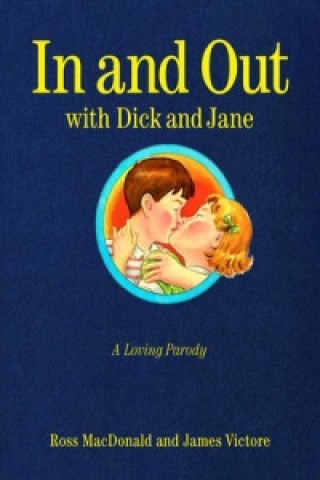 In and Out with Dick and Jane