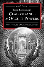 Swami Panchadasi's Clairvoyance and Occult Powers