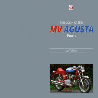 Book of the Classic MV Agusta Fours