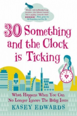 30-something and the Clock is Ticking