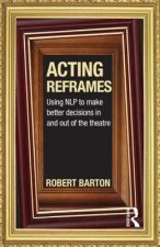 Acting Reframes