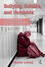 Bullying, Suicide, and Homicide