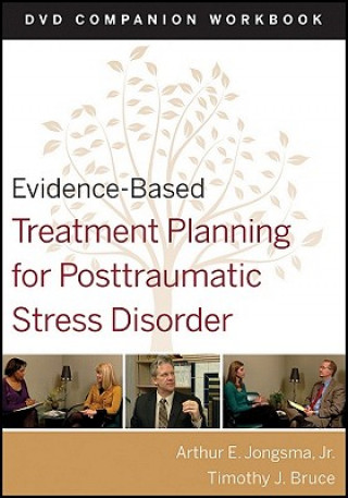 Evidence-Based Treatment Planning for Posttraumatic - Stress Disorder DVD Companion Workbook