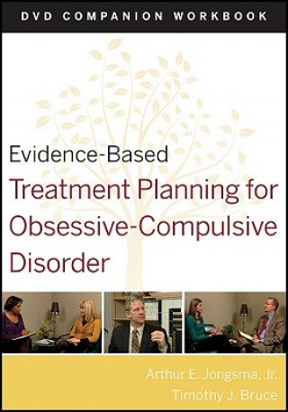 Evidence-Based Treatment Planning for Obsessive-Compulsive Disorder DVD Companion Workbook