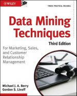Data Mining Techniques - For Marketing, Sales, and Customer Relationship Management 3e