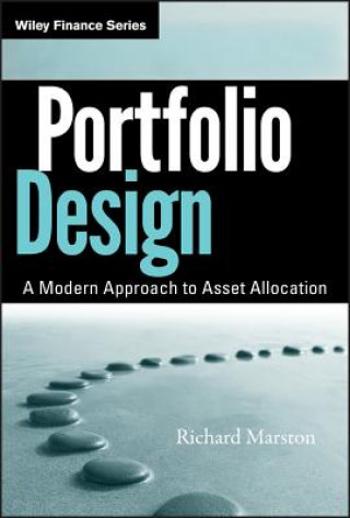 Portfolio Design - A Modern Approach to Asset Allocation