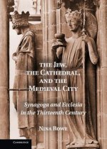 Jew, the Cathedral and the Medieval City