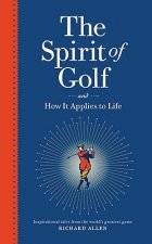 Spirit Of Golf And How It Applies To Life