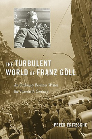 Turbulent World of Franz Goell
