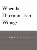 When Is Discrimination Wrong?