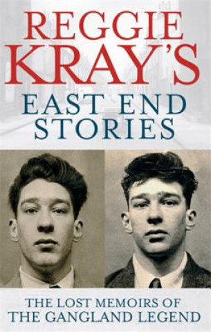 Reggie Kray's East End Stories