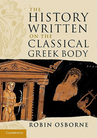 History Written on the Classical Greek Body