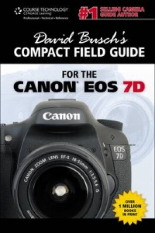 David Busch's Compact Guide For The Canon Eos 7D