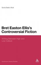 Bret Easton Ellis's Controversial Fiction