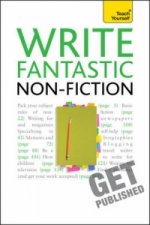 Write Fantastic Non-fiction - and Get it Published