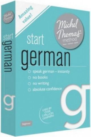 Start German (Learn German with the Michel Thomas Method)