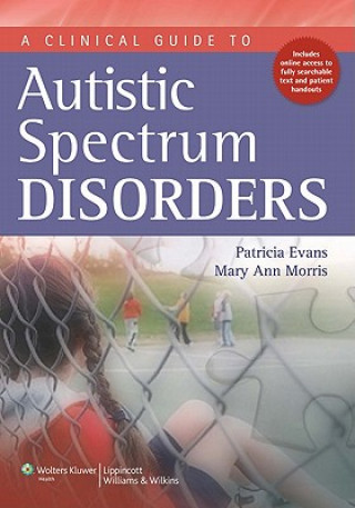 Clinical Guide to Autistic Spectrum Disorders