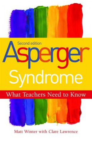 Asperger Syndrome - What Teachers Need to Know