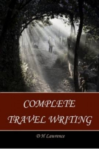 Complete Travel Writing