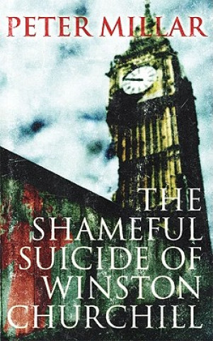 Shameful Suicide of Winston Churchill