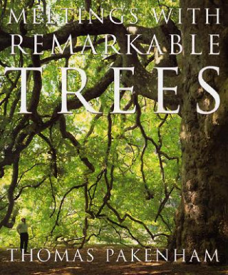 Meetings with Remarkable Trees