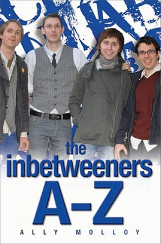 Inbetweeners A-Z