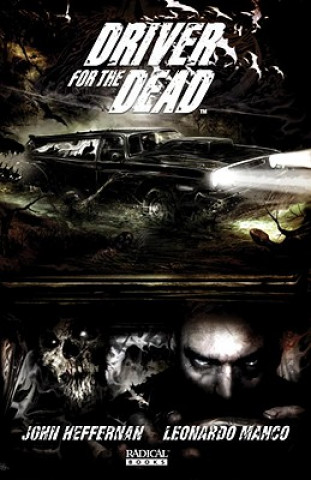 Driver For The Dead Vol. 1