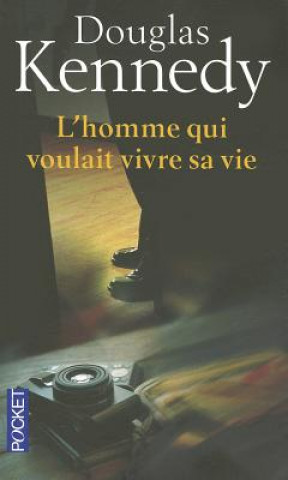 L'Homme Qui Voulait Vivre Sa Vie