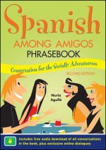 Spanish Among Amigos Phrasebook, Second Edition