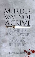 Murder Was Not a Crime