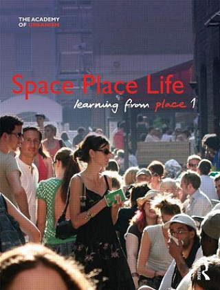 Space, Place, Life