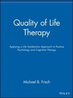 Quality of Life Therapy - Applying a Life Satisfaction Approach to Positive Psychology and Cognitive Therapy