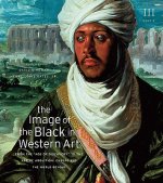 The Image of the Black in Western Art: Volume III From the 