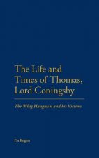 Life and Times of Thomas, Lord Coningsby