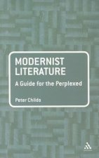Modernist Literature: A Guide for the Perplexed