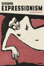 German Expressionism: The Graphic Impulse