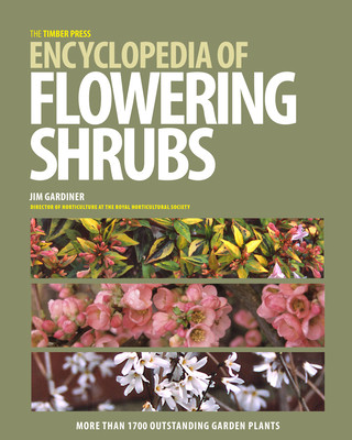 Timber Press Encyclopedia of Flowering Shrubs