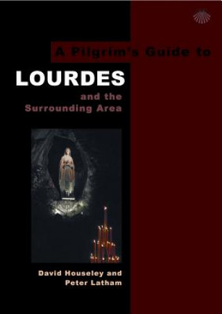 Pilgrim's Guide to Lourdes
