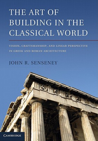 Art of Building in the Classical World