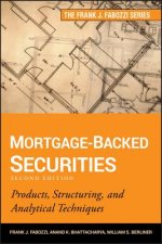 Mortgage-Backed Securities, Second Edition: Produc ts, Structuring, and Analytical Techniques