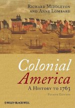 Colonial America - A History to 1763 4e