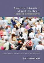 Assertive Outreach in Mental Health Care - Current  Perspectives