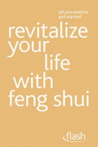 Revitalize Your Life with Feng Shui