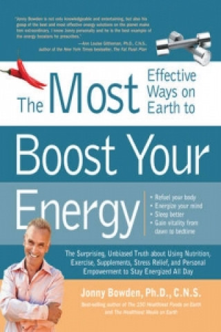 Most Effective Ways on Earth to Boost Your Energy
