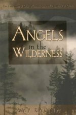 Angels in the Wilderness