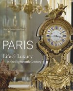 Paris - Life and Luxury in Eighteenth Century