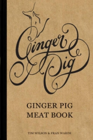 Ginger Pig Meat Book (Tim Wilson)(Pevná)