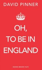 Oh, to be in England