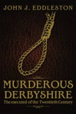 Murderous Derbyshire
